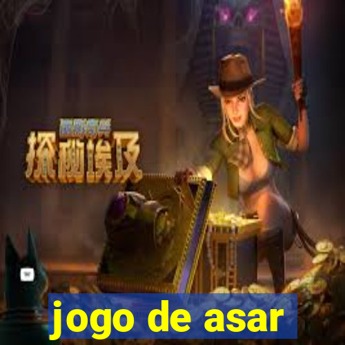 jogo de asar