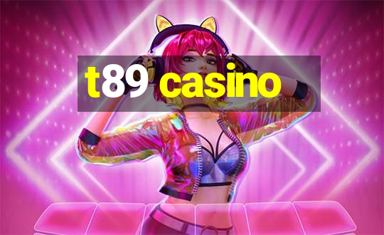 t89 casino