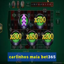 carlinhos maia bet365