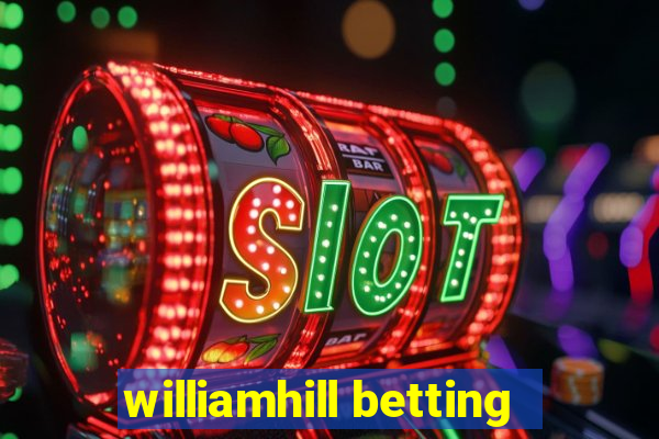 williamhill betting