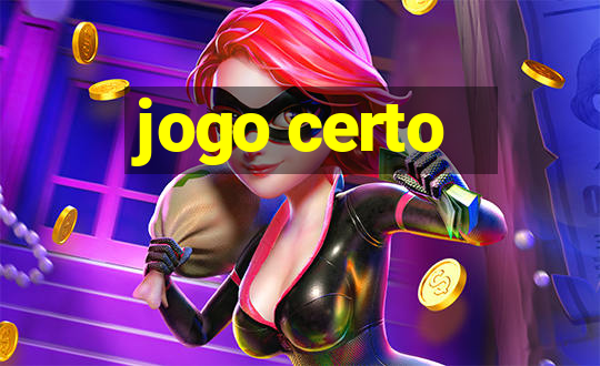 jogo certo