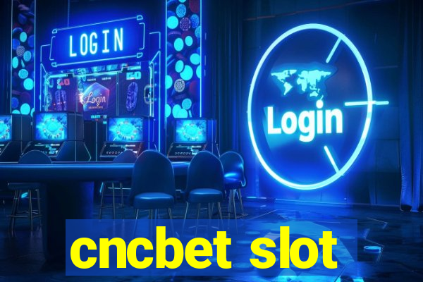 cncbet slot