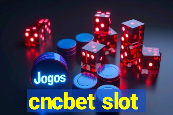 cncbet slot