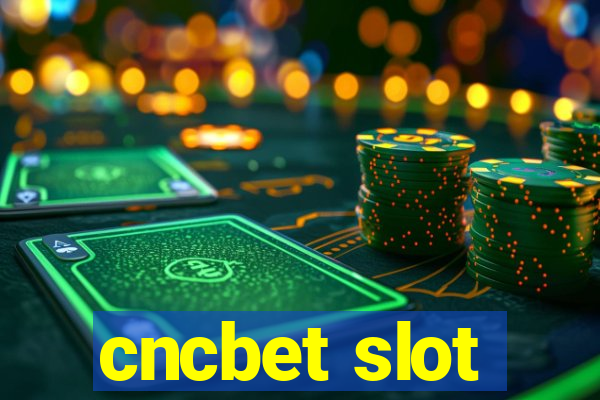 cncbet slot