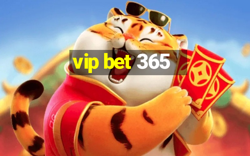 vip bet 365