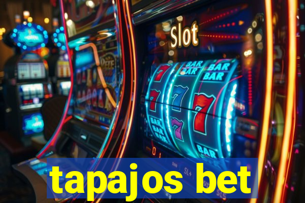 tapajos bet