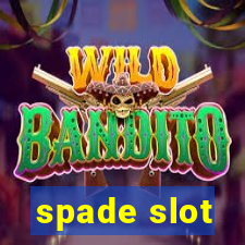 spade slot