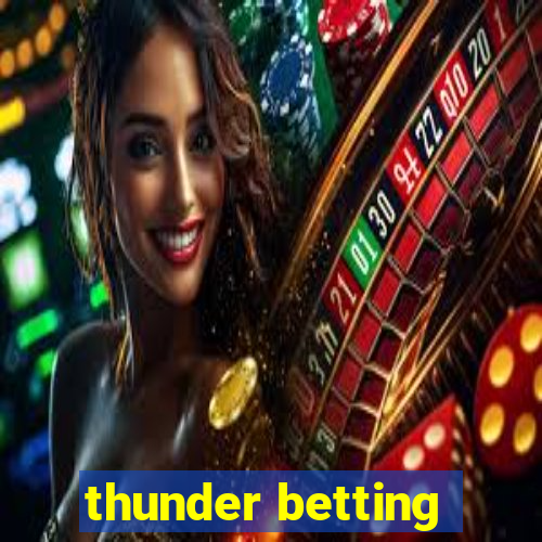 thunder betting