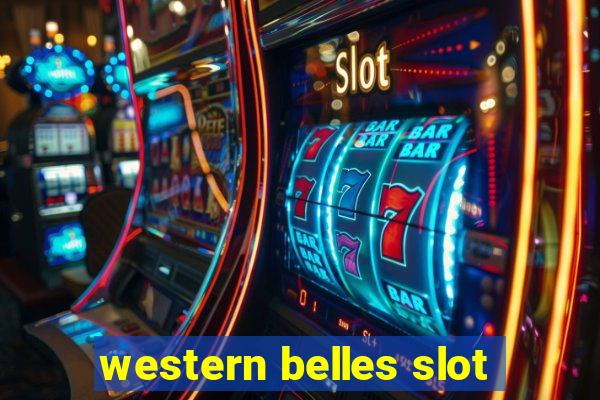 western belles slot