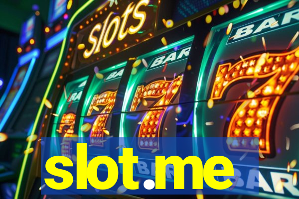 slot.me