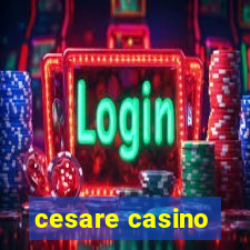 cesare casino