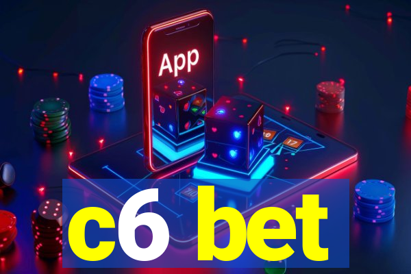 c6 bet