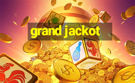 grand jackot