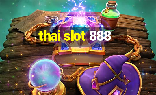 thai slot 888