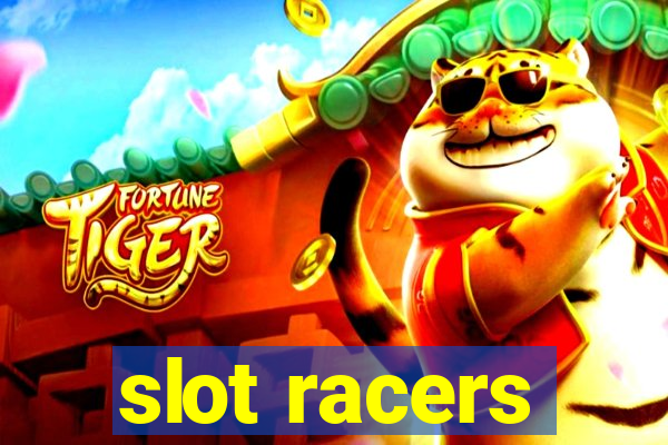 slot racers