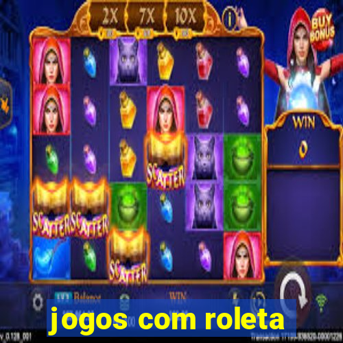 jogos com roleta