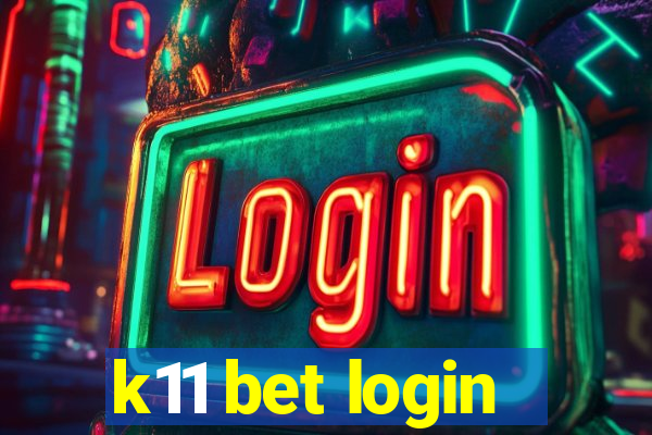 k11 bet login