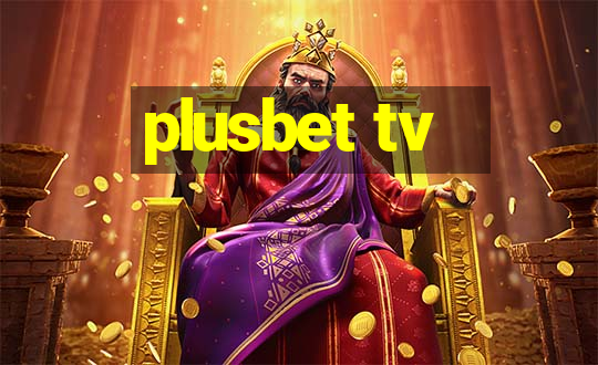 plusbet tv