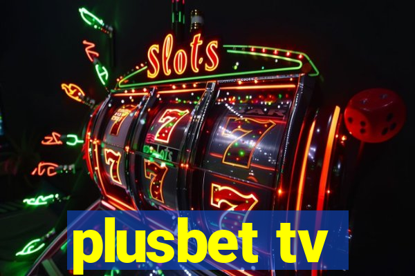 plusbet tv