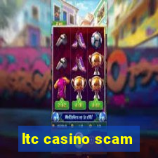 ltc casino scam