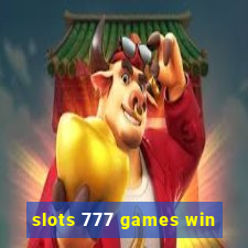 slots 777 games win