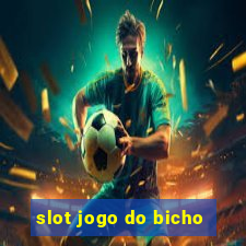 slot jogo do bicho