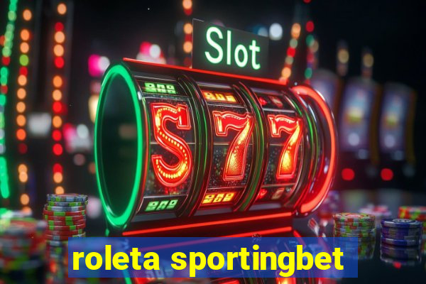 roleta sportingbet