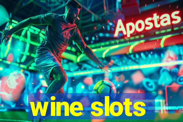 wine slots