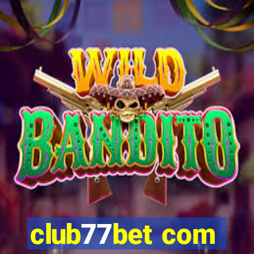 club77bet com