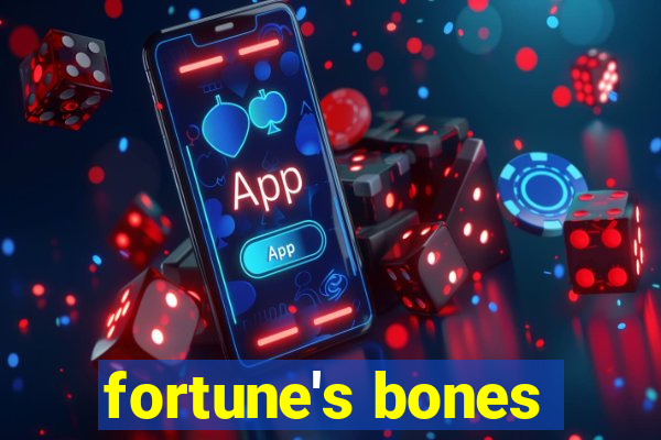 fortune's bones