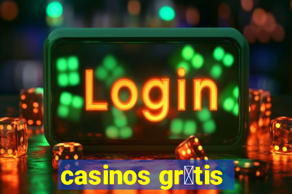 casinos gr谩tis