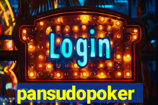 pansudopoker