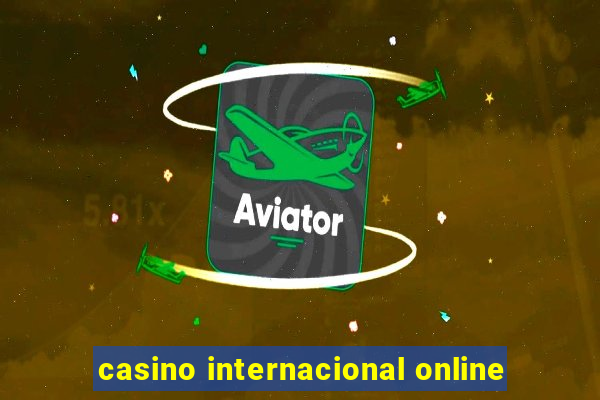 casino internacional online