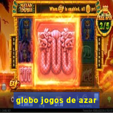 globo jogos de azar