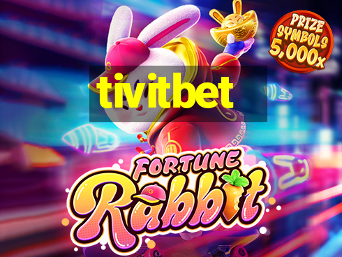 tivitbet