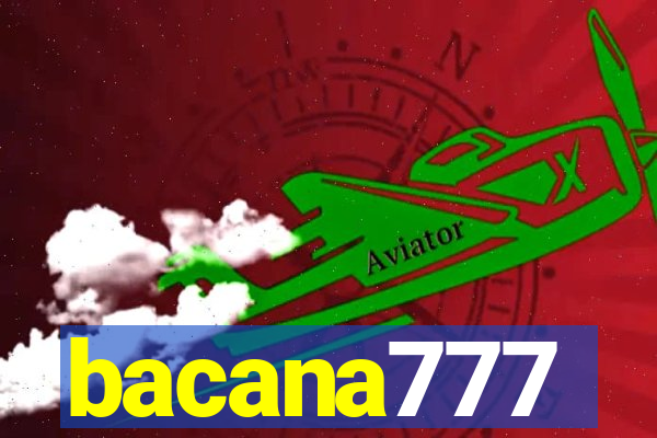 bacana777