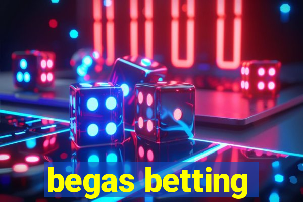 begas betting