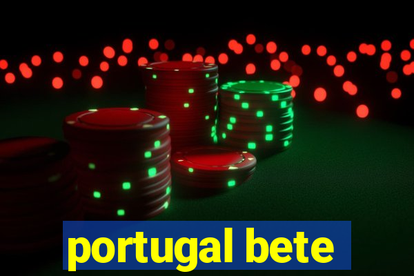 portugal bete