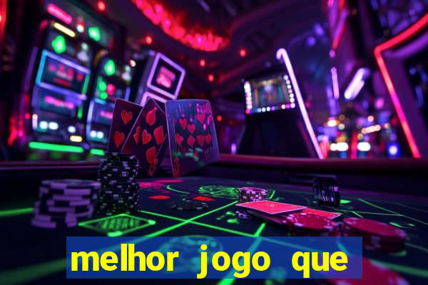 melhor jogo que ganha dinheiro