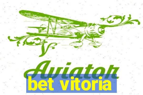 bet vitoria