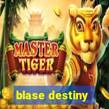 blase destiny