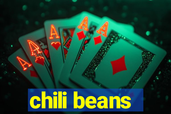 chili beans