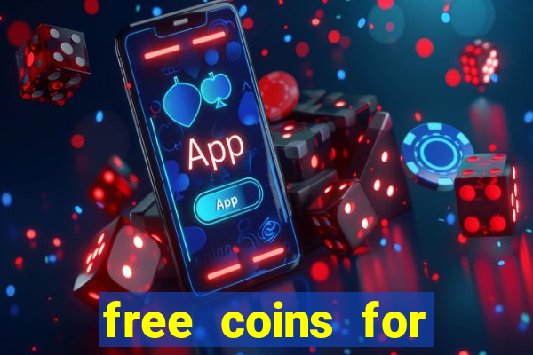 free coins for house of fun slots