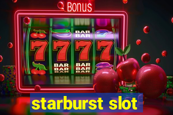 starburst slot