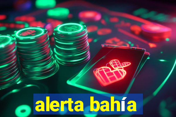 alerta bahía