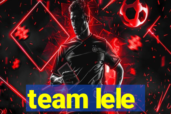 team lele