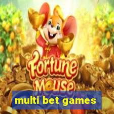 multi bet games