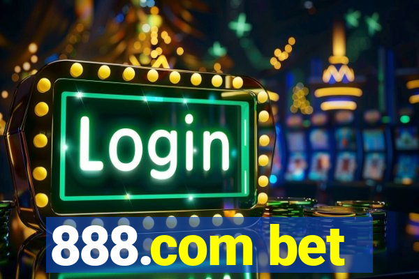 888.com bet