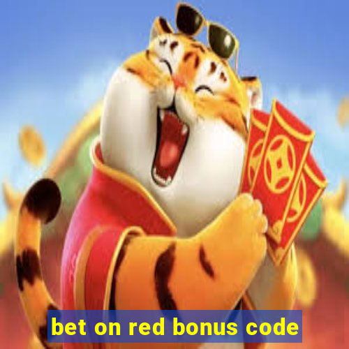 bet on red bonus code