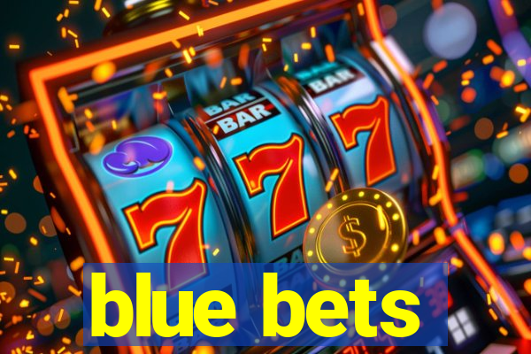 blue bets